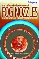 Safe and Effective Use of Fog Nozzles: Research and Practice