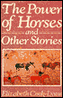 Power of Horses and Other Stories