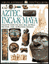Eyewitness: Aztec, Inca and Maya