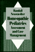 Homeopathic Pediatrics: Assessment and Case Management