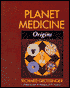 Planet Medicine: Origins
