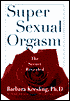 Super Sexual Orgasm: Discover the Ultimate Pleasure Spot: The Cul-De-Sac
