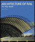 Architecture of Rail: The Way Ahead