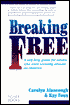 Breaking Free: A Self-Help Guide for Adults Who Were Sexually Abused As Children