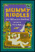 Mummy Riddles