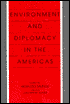 Environment and Diplomacy in the Americas
