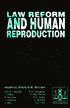 Law Reform and Human Reproduction