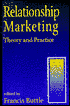 Relationship Marketing: Theory and Practice