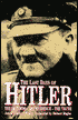 The Last Day of Hitler: The Legends - the Evidence - the Truth