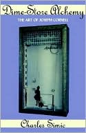 Dime-Store Alchemy: The Art of Joseph Cornell