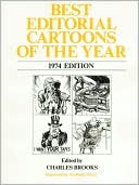 Best Editorial Cartoons of the Year 1974