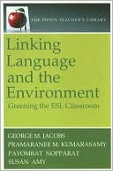 Linking Language and the Environment: Greening the ESL Classroom