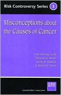 Misconceptions about the Causes of Cancer