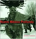 Nuevo Mexico Profundo: Rituals of an Indo-Hispano Homeland