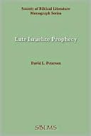 Late Israelite Prophecy: Studies in Deuteroprophetic Literature and in Chronicles