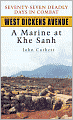 West Dickens Avenue: A Marine at Khe Sanh