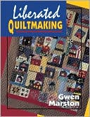 Liberated Quiltmaking