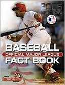 Official Major League Baseball Fact Book: 2005 Edition