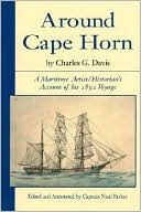 Around Cape Horn: A Maritime Artist-Historian's Account of His 1892 Voyage