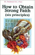 How to Obtain Strong Faith: Six Principles