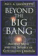Beyond the Big Bang: Ancient Myth and the Science of Continuous Creation