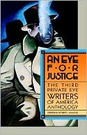 An Eye for Justice: The Third Private Eye Writers of America Anthology