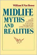 download Midlife Myths and Realities : An Upbeat Approach to Enjoying the Transitions of the Middle Years book