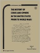 History of Codes and Ciphers in the United States Prior to World War I