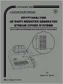 Cryptanalysis of Shift-Register Generated Stream Cipher Systems