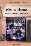 Roe v. Wade: The Abortion Question