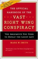 The Official Handbook of the Vast Right Wing Conspiracy