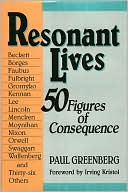 Resonant Lives: Sixty Figures of Consequence