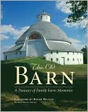 This Old Barn: A Treasury of Family Farm Memories