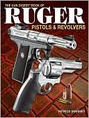 Gun Digest Book of Ruger Pistols and Revolvers