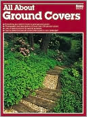 All about Ground Covers (Ortho's All About Series)