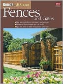 Ortho's All About Fences and Gates (Ortho's All About Series)