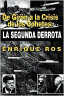 De Girón a la Crisis de los Cohetes: La Segunda Derrota