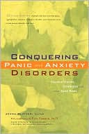 Conquering Panic and Anxiety Disorders: Success Stories, Strategies, and Other Good News