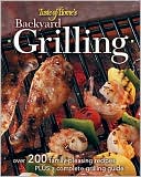 Taste of Home Backyard Grilling: 323 Family-Pleasing Recipes Plus Complete Grilling Guides