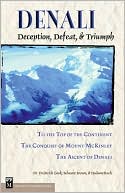 Denali: Deception, Defeat, and Triumph