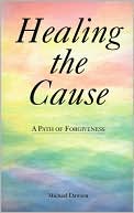 Healing the Cause: A Path of Forgiveness