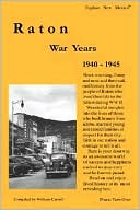 Raton War Years 1940-1945