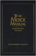 The Merck Manual of Diagnosis and Therapy, Centennial Edition