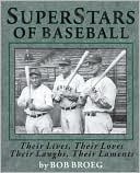 Super Stars of Baseball: Their Lives, Their Loves, Their Laughs, Their Laments