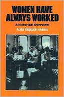 Women Have Always Worked; A Historical Overview