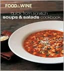 Quick from Scratch Soups and Salads Cookbook