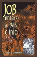 Job Enters a Pain Clinic and Other Stories
