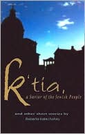 K'tia, A Savior of the Jewish People and Other Short Stories