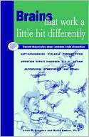 Brains That Work a Little Bit Differently: Recent Discoveries about Common Mental Diversities