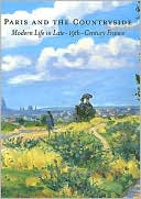 Paris and the Countryside: Modern Life in Late 19th-Century France